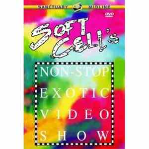 Soft Cell - Non-Stop Exotic Video Show