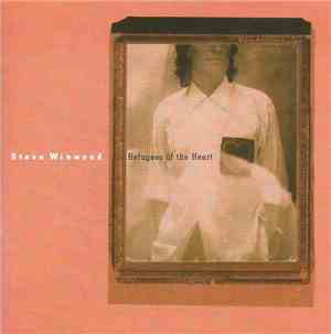 Steve Winwood - Refugees Of The Heart