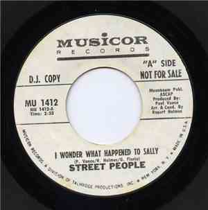 Street People  - I Wonder What Happened To Sally / I Remember