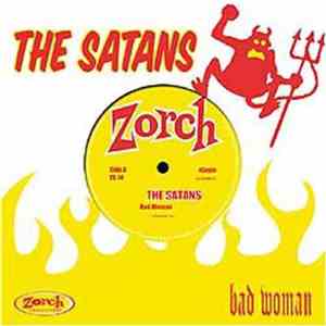 The Satans  - Bad Woman / You'll See Me Cry
