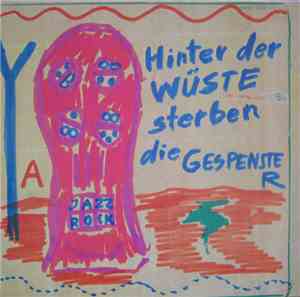 TTT  featuring A.R. Penck - Hinter Der Wüste Sterben Die Gespenster / Afrika Para Noia