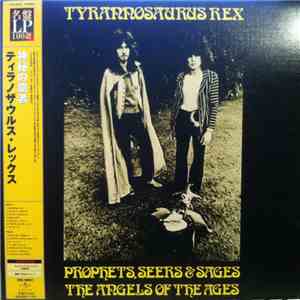 Tyrannosaurus Rex - Prophets, Seers & Sages, The Angels Of The Ages