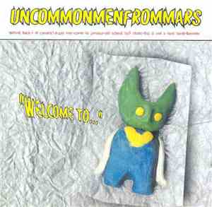 Uncommonmenfrommars - Welcome To...