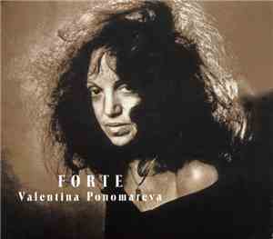 Valentina Ponomareva - Forte