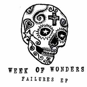 Week Of Wonders - Failures EP