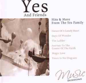 Yes And Friends - Hits And More From The Yes Family