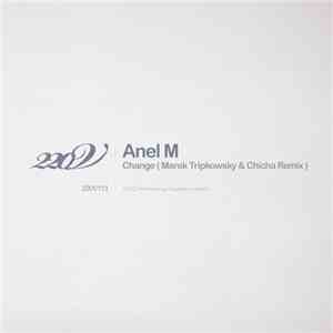 Anel M - Change (Marek Tripkowsky & Chicha Remix)