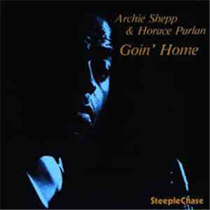 Archie Shepp & Horace Parlan - Goin' Home