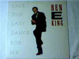 Ben E. King - Save The Last Dance For Me