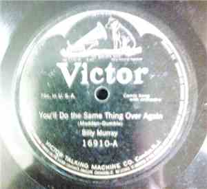 Billy Murray, Ada Jones - You'll Do The Same Thing Over Again / My Hula Hula Love