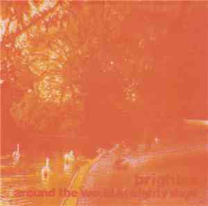 Brighter - Around The World In Eighty Days