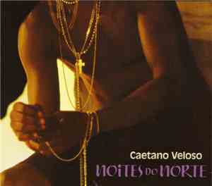 Caetano Veloso - Noites Do Norte