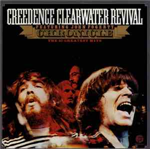 Creedence Clearwater Revival Featuring John Fogerty - Chronicle: The 20 Greatest Hits