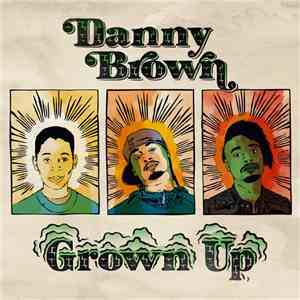 Danny Brown  - Grown Up