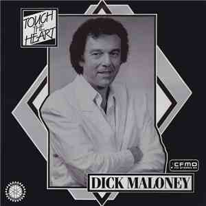Dick Maloney - Touch The Heart