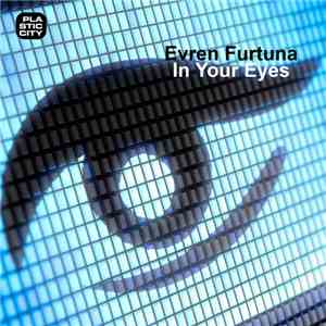 Evren Furtuna - In Your Eyes