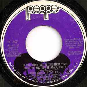 Fred Wesley & The JB's - If You Don't Get It The First Time, Back Up And Try It Again, Party / You Can Have Watergate Just Gimme Some Bucks And I'll Be Straight