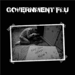 Government Flu - Are You Sorry Now?