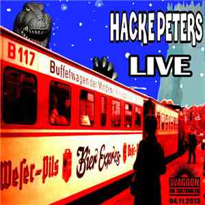Hacke Peters - Live Waggon Am Kulturgleis 04.11.2013