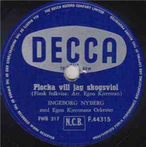 Ingeborg Nyberg - Plocka Vill Jag Skogsviol / Fjorton År Tror Jag Visst Att Jag Va'