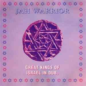 Jah Warrior - Great Kings Of Israel In Dub