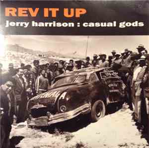 Jerry Harrison : Casual Gods - Rev It Up