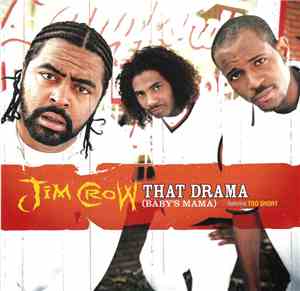 Jim Crow - That Drama (Baby's Mama)