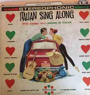 Johnny Kay - Italian Sing Along