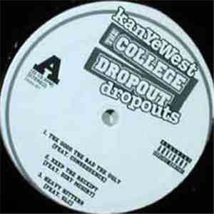 Kanye West - The College Dropout Dropouts
