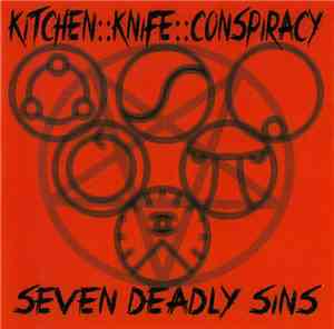 Kitchen Knife Conspiracy - Seven Deadly Sins