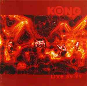 Kong - Live 89-99