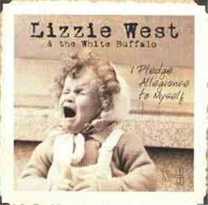 Lizzie West & The White Buffalo - I Pledge Allegiance To Myself