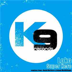 Loko - Super Hero