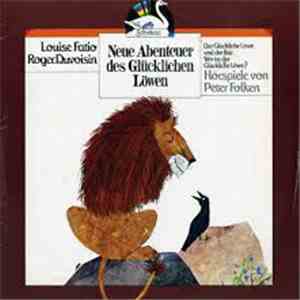 Louise Fatio, Roger Duvoisin - Neue Abenteuer dse Glücklichen Löwen