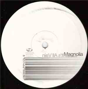 Magnolia - It's All Vain
