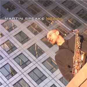 Martin Speake - Hullabaloo