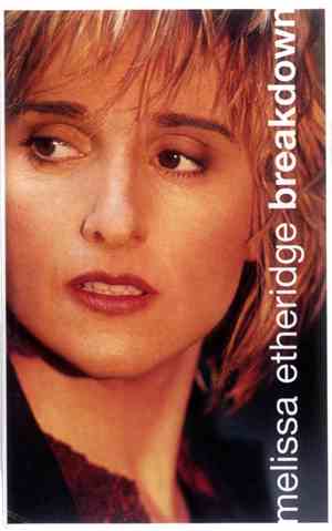 Melissa Etheridge - Breakdown