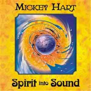 Mickey Hart - Spirit Into Sound