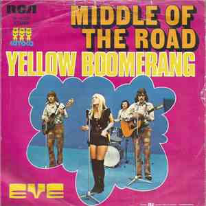 Middle Of The Road - Yellow Boomerang