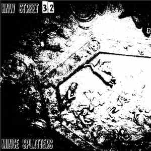 Mince Splatters - HNW Street 32