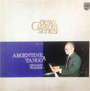 Osvaldo Pugliese - Argentine Tango
