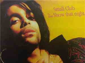 Prince - Small Club 2nd Show That Night