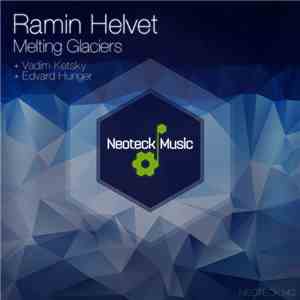Ramin Helvet - Melting Glaciers