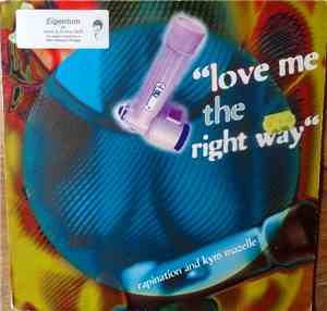 Rapination And Kym Mazelle - Love Me The Right Way