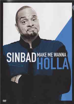 Sinbad  - Make Me Wanna Holla