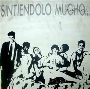 Sintiendolo Mucho... - Noche De Gala