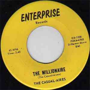 The Casual-Aires - The Millionaire / You Didn't Mean It