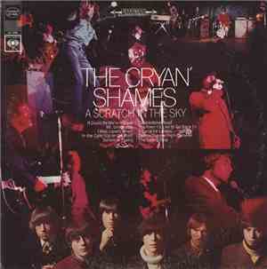 The Cryan' Shames - A Scratch In The Sky