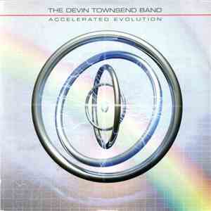 The Devin Townsend Band - Accelerated Evolution