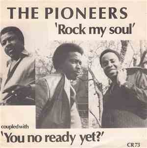 The Pioneers - Rock My Soul